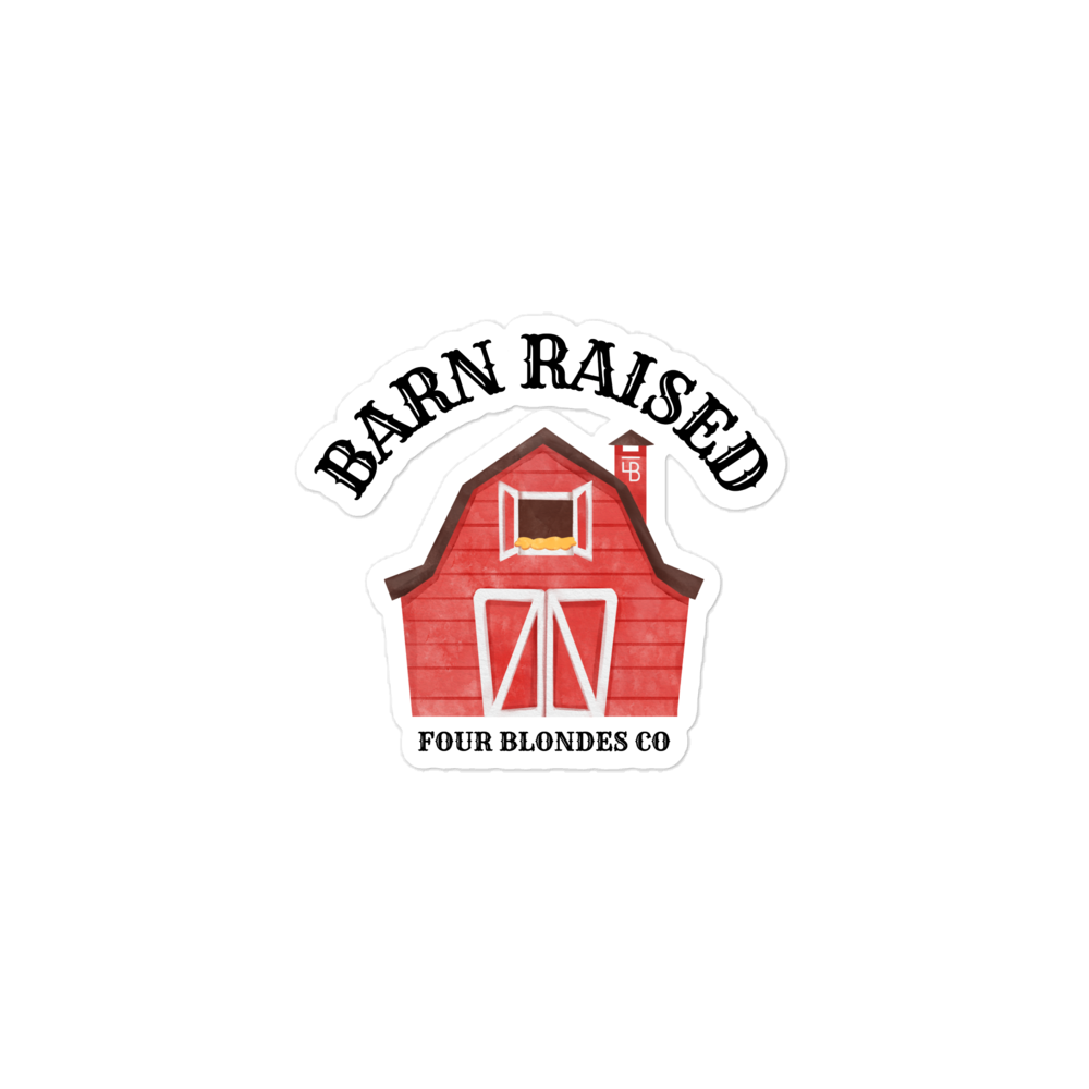 Barn Raised - Bubble-free stickers