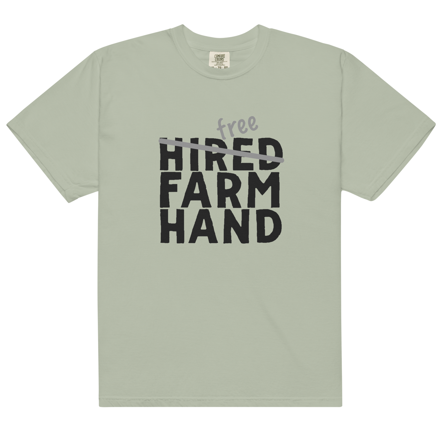 Free Farm Hand - Unisex garment-dyed heavyweight t-shirt