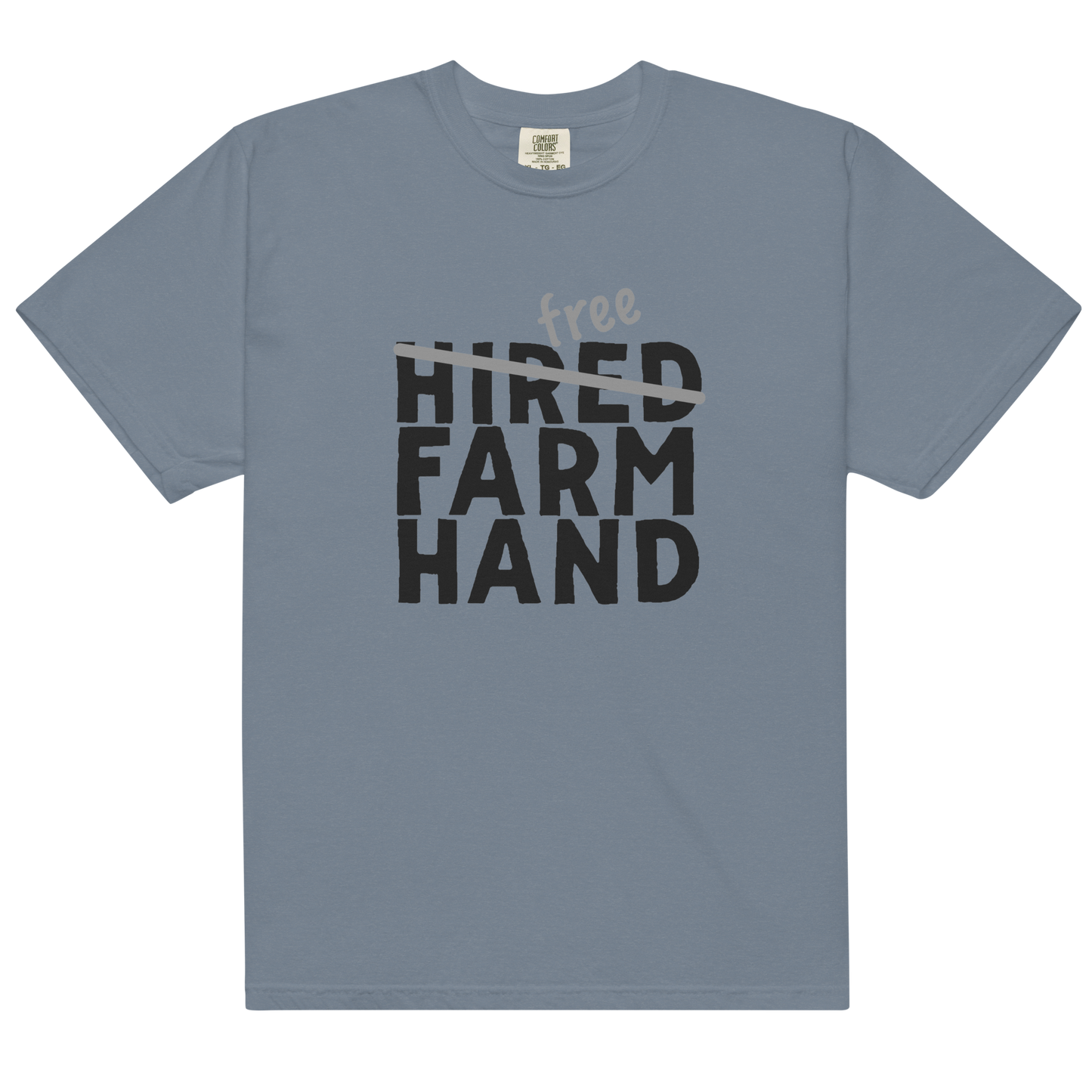 Free Farm Hand - Unisex garment-dyed heavyweight t-shirt