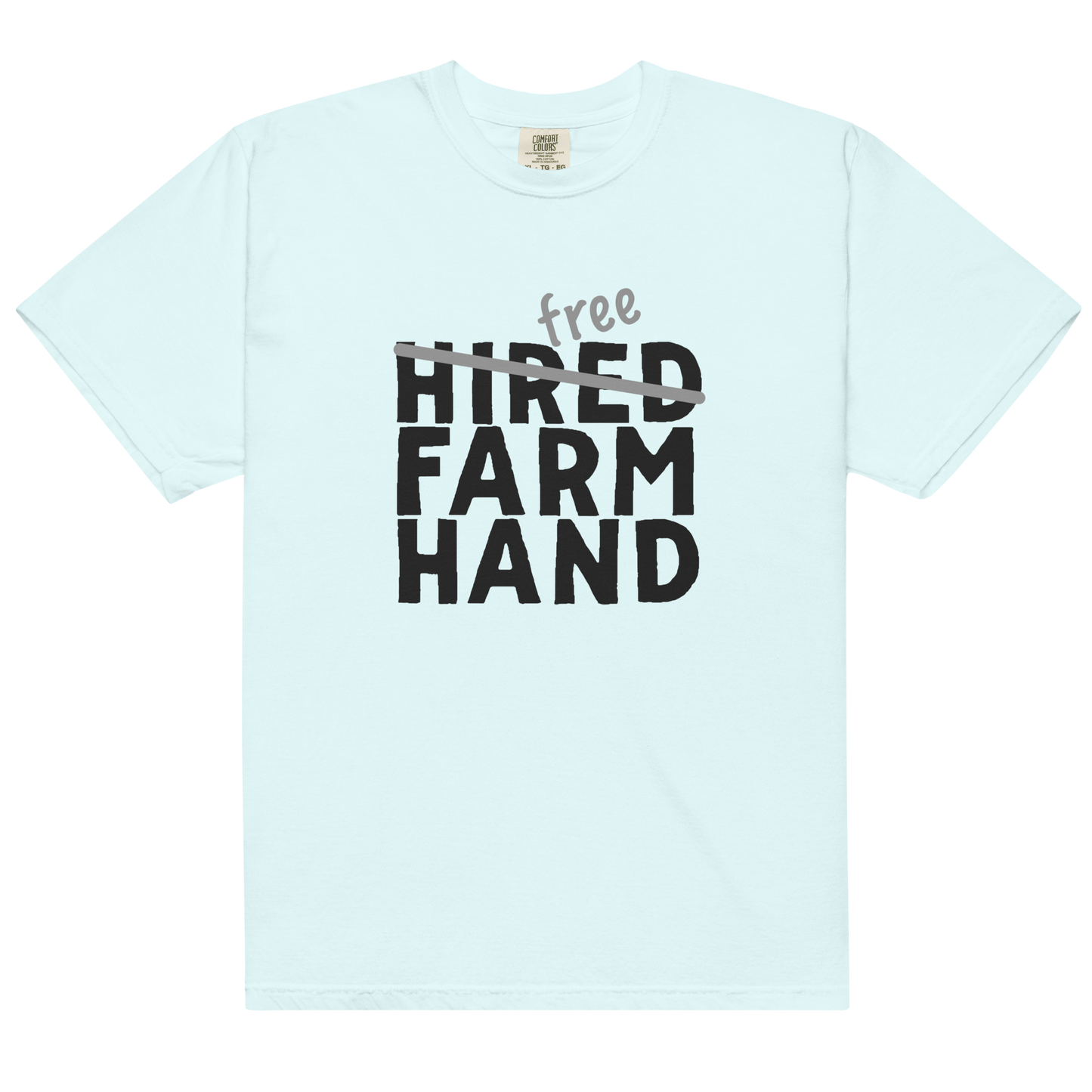 Free Farm Hand - Unisex garment-dyed heavyweight t-shirt