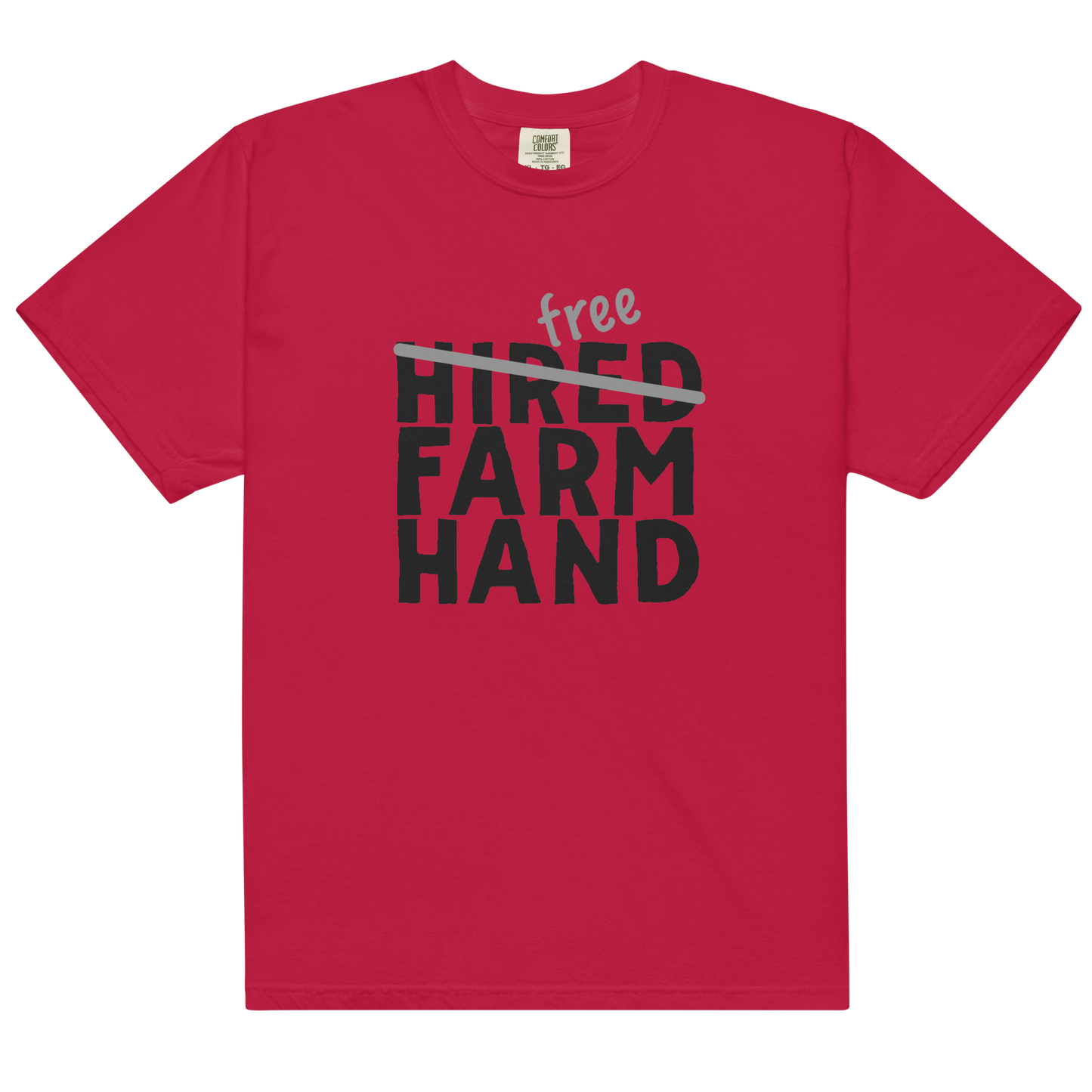 Free Farm Hand - Unisex garment-dyed heavyweight t-shirt