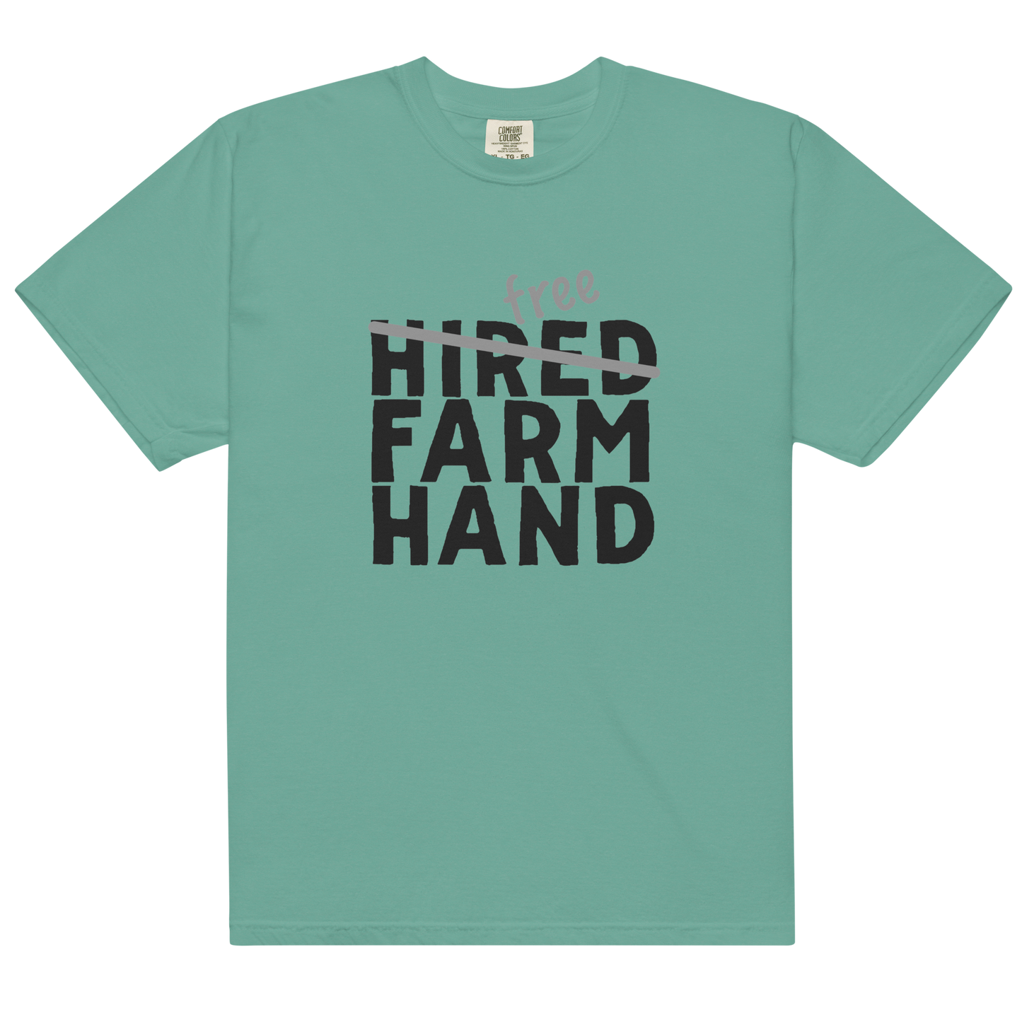 Free Farm Hand - Unisex garment-dyed heavyweight t-shirt