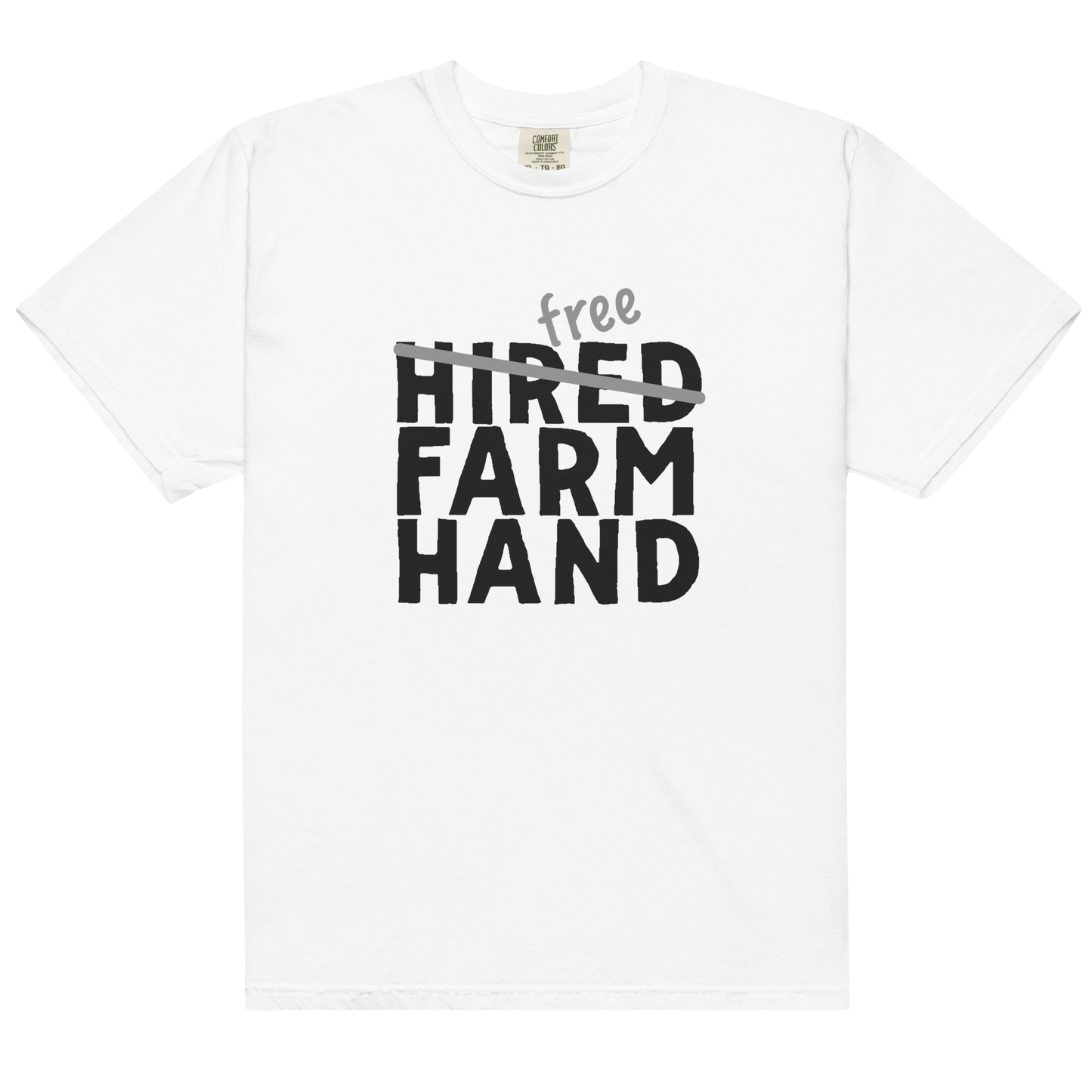 Free Farm Hand - Unisex garment-dyed heavyweight t-shirt