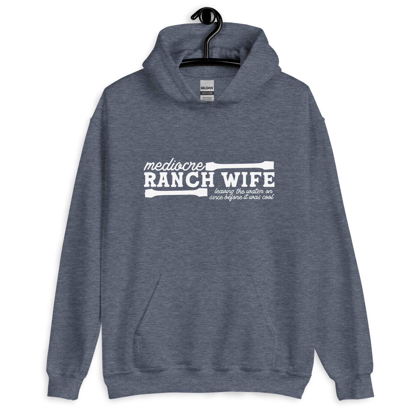 Mediocre Ranch Wife - Unisex Hoodie