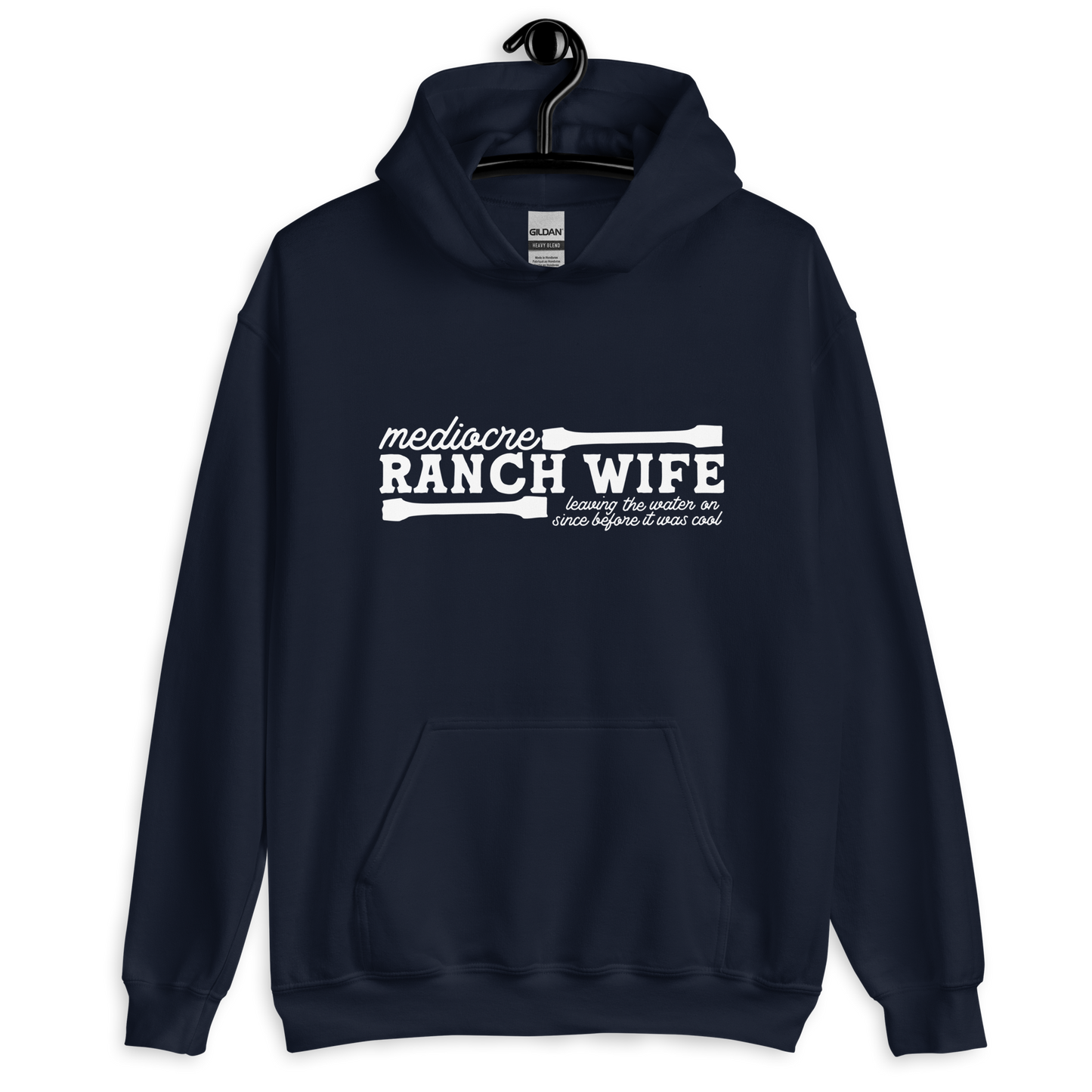 Mediocre Ranch Wife - Unisex Hoodie