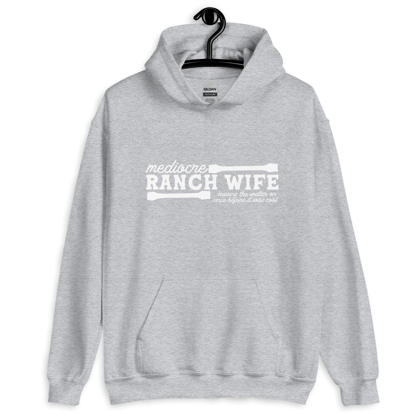 Mediocre Ranch Wife - Unisex Hoodie