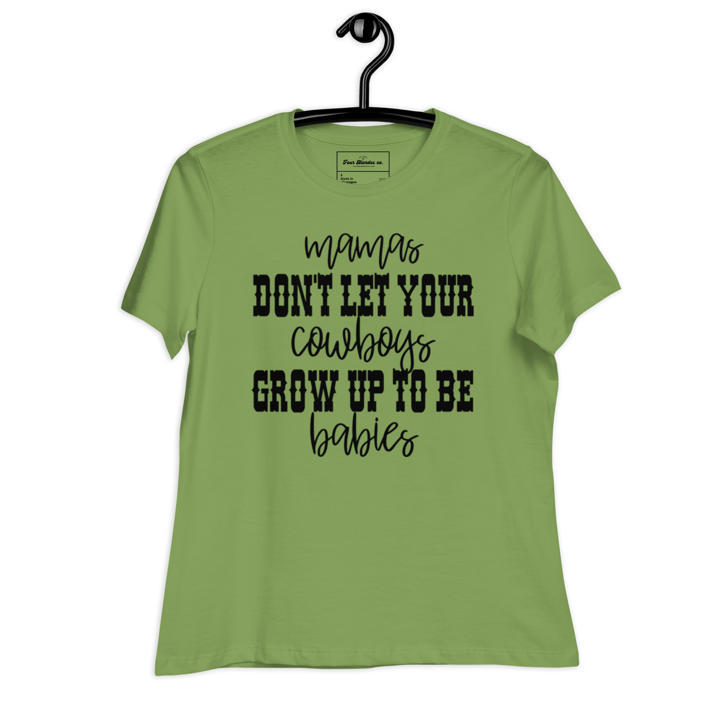 Don’t let your Cowboys - Women's Relaxed T-Shirt